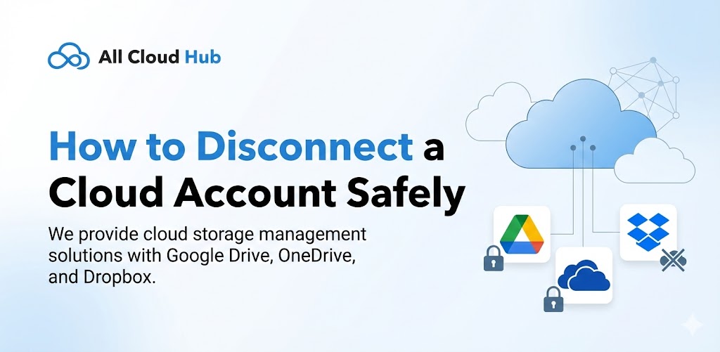 How to Disconnect a Cloud Account Safely